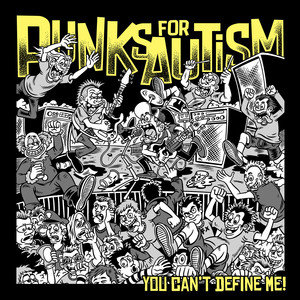 Punks for Autism: You Can't Define Me! (Explicit)