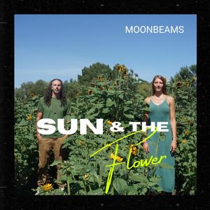 Sun and the Flower (feat. ZHE the Free & Parab Poet)