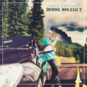 Driving Aimlessly (Deluxe)