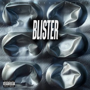 Blister (Explicit)
