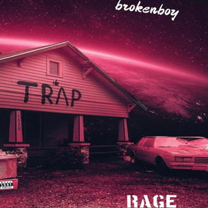 Rage (Brokenboy Remix|Explicit)