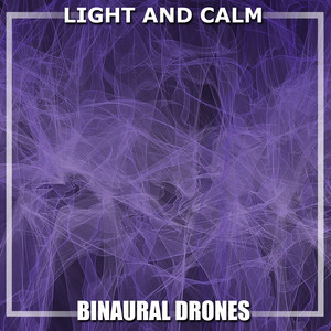 #12 Light and Calm Binaural Drones