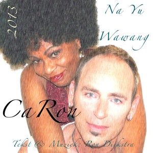 Na Yu Wawang (feat. Ron Dijkstra & Caroline De Windt)