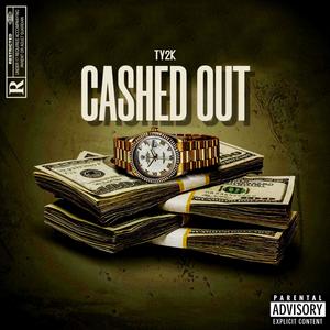 Cashed Out (Explicit)