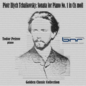 Piotr Iliych Tchaikovsky: Sonata for Piano No. 1 in C-Sharp Minor, Op.80