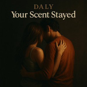Your Scent Stayed
