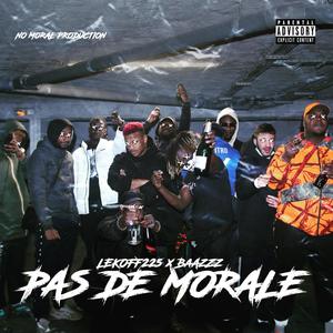 Pas De Morale (Explicit)