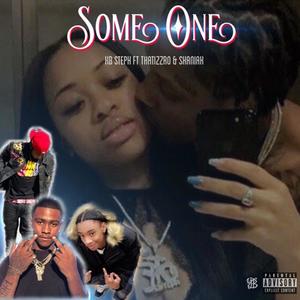Someone (feat. Thatizzro & Shaniak) (Explicit)