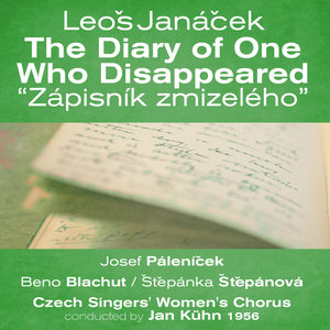 Leoš Janáček: The Diary of One Who Disappeared [Zápisník zmizelého] (1956)