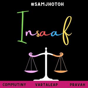 Commutiny Pravah - Insaaf (feat. Subhadra Kamath, Ritwik De, Ankita Naik, Ashwat, Ayesha, Shrishti & Kalpdhi - Pravah)