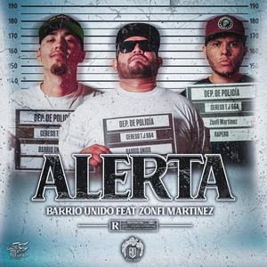 ALERTA! (feat. Zonfi Martinez) (Explicit)