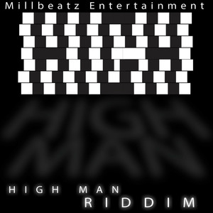 High Man Riddim (Explicit)