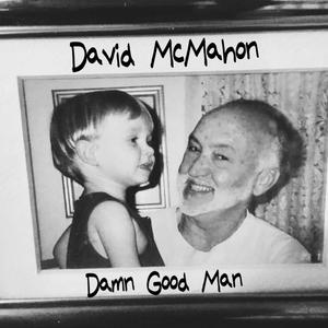 Damn Good Man (Explicit)