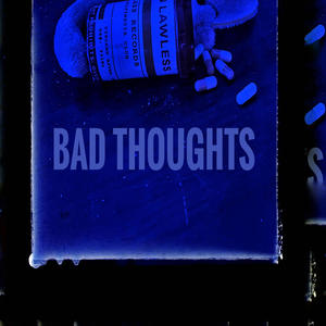 Bad Thoughts (Explicit)