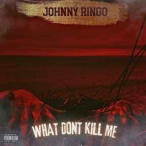 What Dont Kill Me (Explicit)