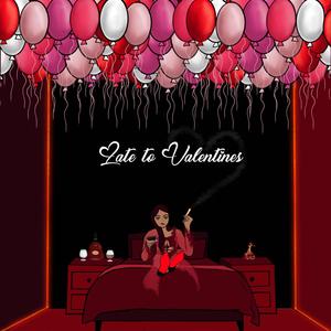 Late To Valentines (Explicit)