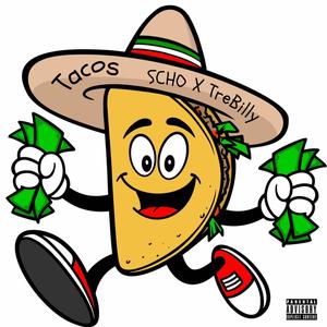 Tacos (feat. TreBilly) (Explicit)