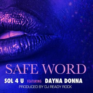 Safe Word (feat. Dayna Donna)