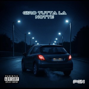 GIRO TUTTA LA NOTTE (Explicit)