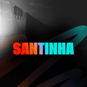 Santinha (Explicit)