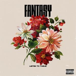 Fantasy (Explicit)