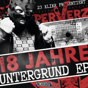 18 JAHRE UNTERGRUND LEGENDE (Explicit)