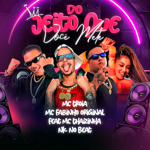 Do Jeito Que Você Mete (Explicit)