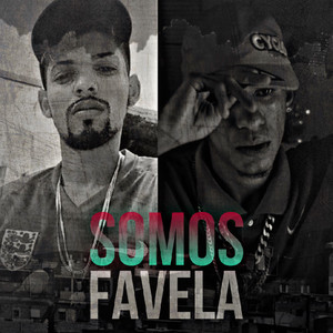 Somos Favela (Explicit)