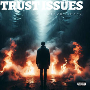Trust issues (feat. Li bank) (Explicit)
