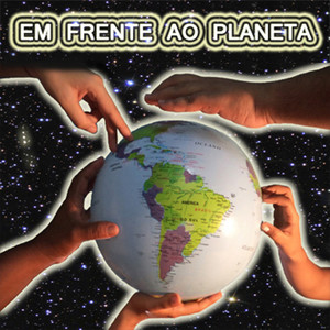 Em Frente Ao Planeta