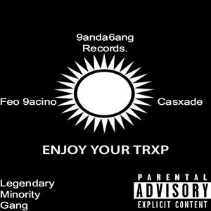 Enjoy Your Trxp (Explicit)