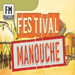 Festival Manouche: Electronic Gypsy Jazz