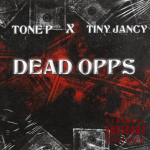 Dead Opps (feat. Tiny Jancy) [Explicit]