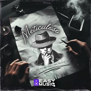 Meticuloso (Explicit)