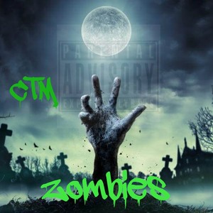 Zombies (feat. Lil Geezie) (Explicit)