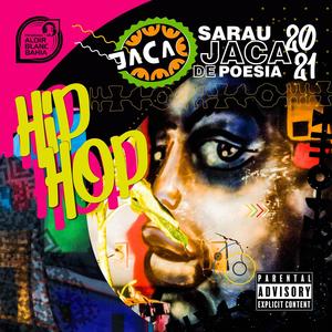 Sarau JACA de Poesia 2021 - Hip Hop (Explicit)