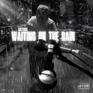WAITING ON THE RAIN