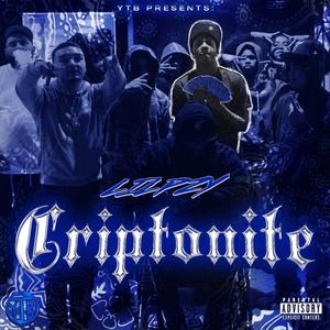 Criptonite (feat. RTBWEST & RONRONTHEPRODUCER) [Explicit]