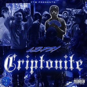 Criptonite (feat. RTBWEST & RONRONTHEPRODUCER) (Explicit)