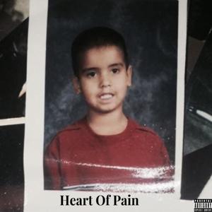 Heart Of Pain (Explicit)