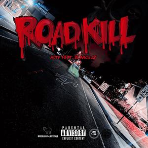 RoadKill (feat. Blanco 28) [Explicit]