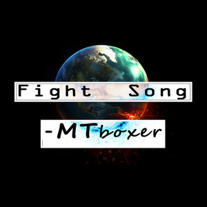 Fight Song(From.MTboxer)