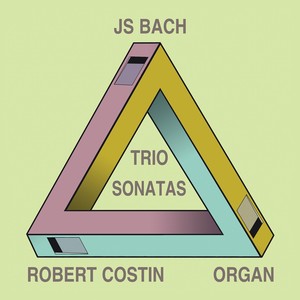 BACH, J.S.: Trio Sonatas Nos. 1-6, BWV 525-530 (Costin)