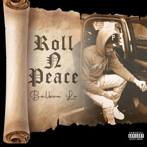 Roll N Peace (Explicit)