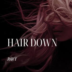 HAIR DOWN (Explicit)