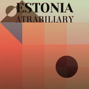 Estonia Atrabiliary