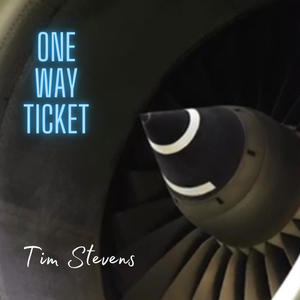 One Way Ticket