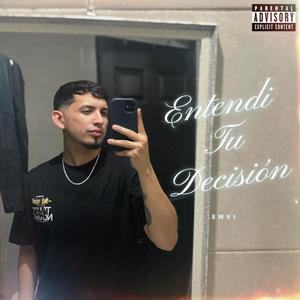Entendi Tu Decisión (Explicit)