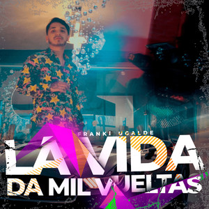La Vida Da Mil Vueltas