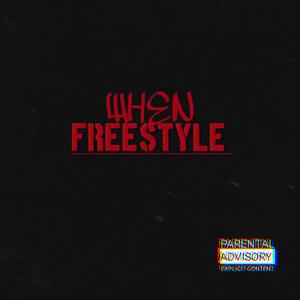 When Freestyle (Explicit)